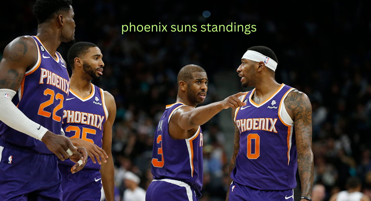 Phoenix Suns Standings: Analyzing Their Journey Through the Season